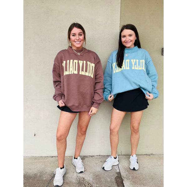 Dilly Dally Mockneck Sweatshirt