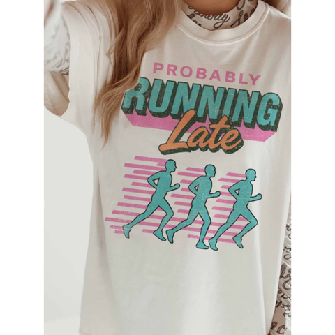 Probably Running Late Oversized Graphic Tee