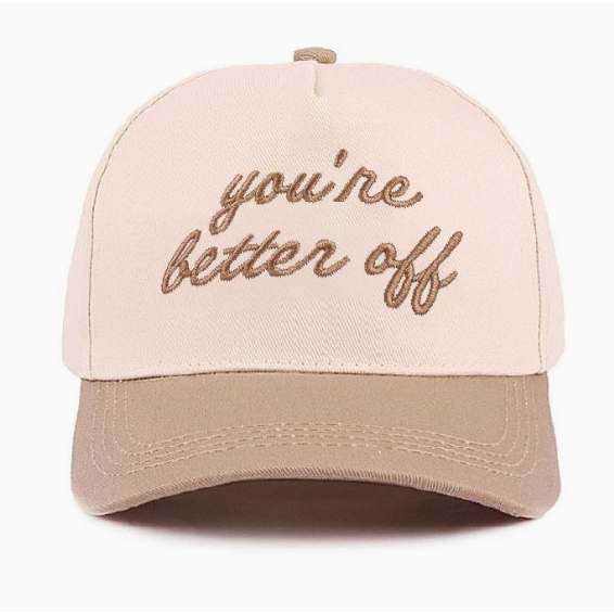 You're Better Off Cap